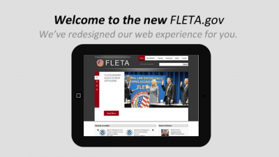 Graphic of the new FLETA.gov site on a mobile device Welcome to the new FLETA.gov We've redesigned our web experience for you.